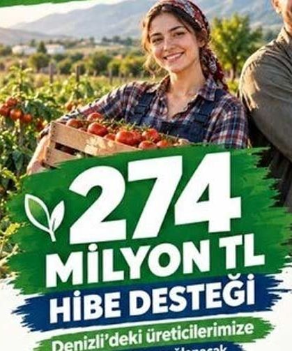 Denizli Tarımına 274 Milyon TL'lik Dev Hibe Desteği