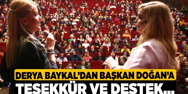 Derya Baykal’dan Başkan Doğan’a Teşekkür Ve Destek…
