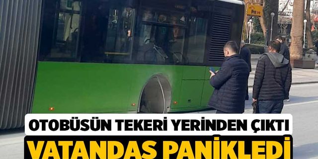Denizli'de Otobüsün Tekerleği Panik Yaşattı