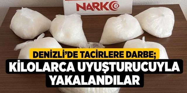Denizli’de tacirlere darbe; kilolarca uyuşturucuyla yakalandılar