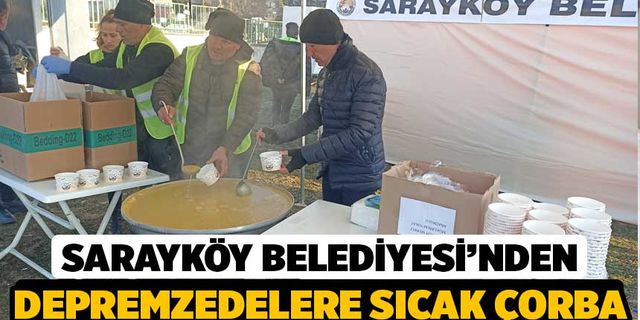 Sarayköy Belediyesi'nden Depremzedeye Sıcak Yemek