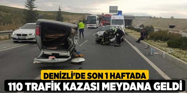 Denizli'de son 1 haftada 110 trafik kazası meydana geldi