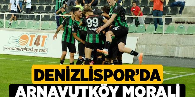 Denizlispor: 3 – Arnavutköy Belediyespor: 2