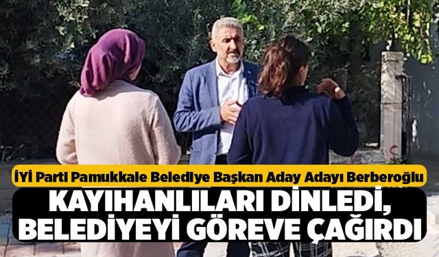 İyi Parti Aday Adayı Berberoğlu Sahaya Çıktı, Belediyeyi Göreve Çağırdı
