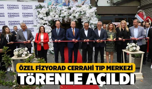 Özel Fizyorad Cerrahi Tıp Merkezi Denizli'de Açıldı