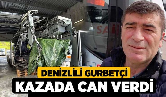 Denizlili Gurbetçi Kazada Can Verdi