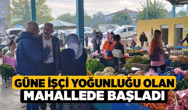 Güne işçi yoğunluğu olan mahallede başladı