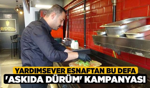 Yardımsever esnaftan bu defa 'Askıda dürüm' kampanyası