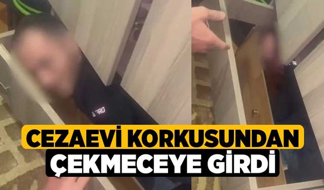 Cezaevi korkusundan çekmeceye girdi