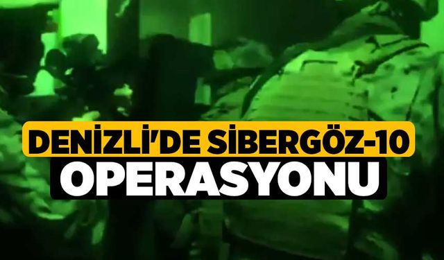 Denizli'de SİBERGÖZ-10 Operasyonu