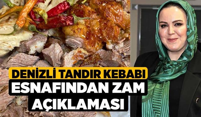 Denizli Tandır Kebabı Esnafından Zam Açıklaması