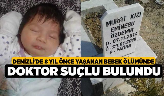 Denizli'de 8 yıl önce yaşanan bebek ölümünde doktor suçlu bulundu