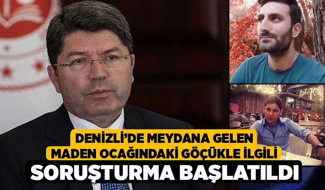 Denizli’de meydana gelen maden ocağındaki göçükle ilgili soruşturma başlatıldı