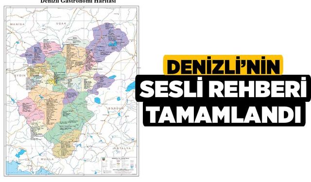 Denizli’nin sesli rehberi tamamlandı