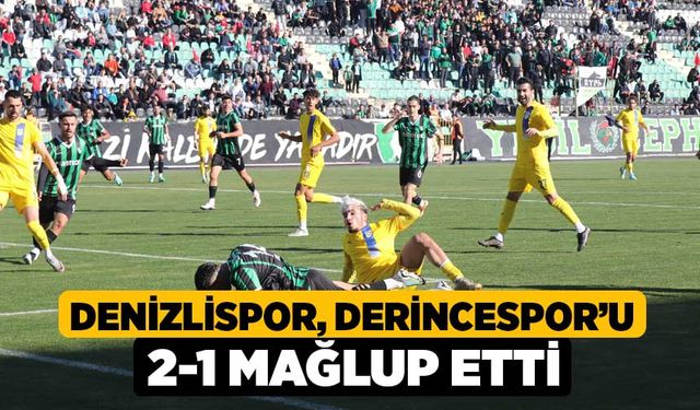 Denizlispor, Derincespor’u 2-1 mağlup etti