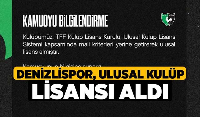 Denizlispor, Ulusal Kulüp Lisansı aldı