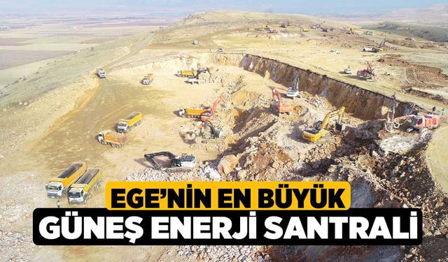 Ege’nin en büyük güneş enerji santrali 