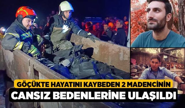 Göçükte Hayatını Kaybeden 2 Madencinin Cansız Bedenlerine Ulaşıldı