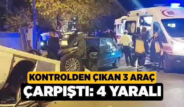 Kontrolden Çıkan 3 Araç Çarpıştı: 4 Yaralı