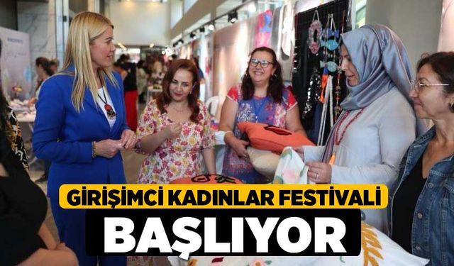 Girişimci Kadınlar ve El Emeği Festivali Başlıyor