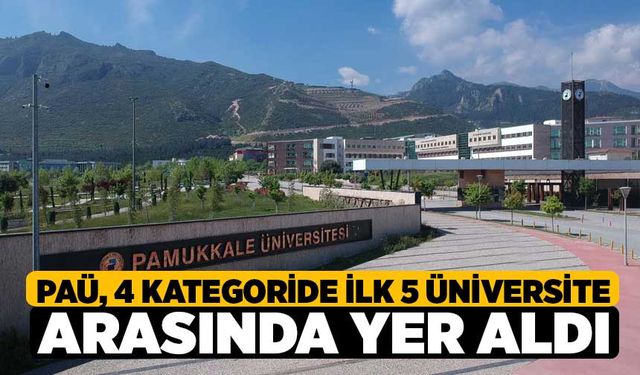 PAÜ, 4 Kategoride İlk 5 Üniversite Arasında Yer Aldı