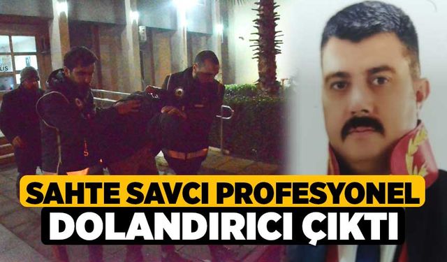 Sahte Savcı Profesyonel Dolandırıcı Çıktı