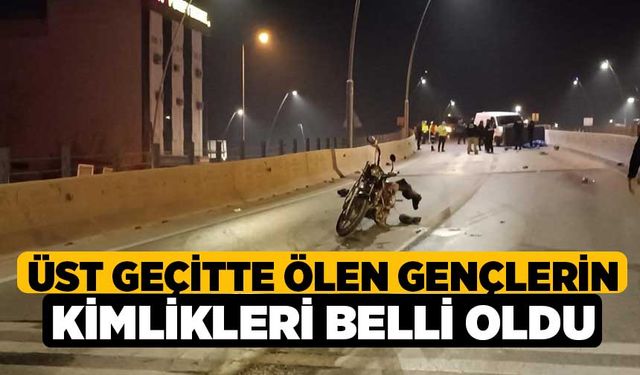 Üst geçitte Ölen Gençlerin Kimlikleri Belli Oldu