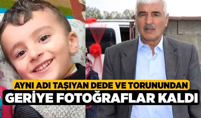 Aynı adı taşıyan dede ve torunundan geriye fotoğraflar kaldı