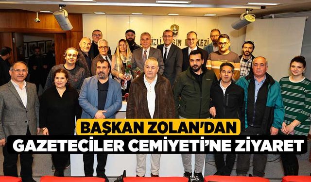 Başkan Zolan'dan Gazeteciler Cemiyeti’ne ziyaret 