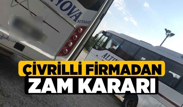 Çivrilli Firmadan Zam Kararı