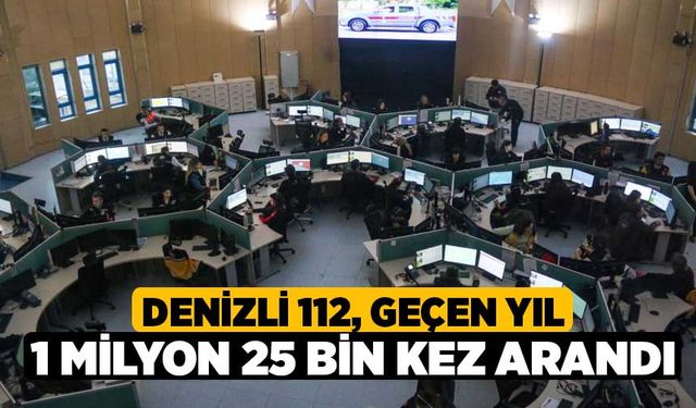 Denizli 112, geçen yıl 1 milyon 25 bin kez arandı