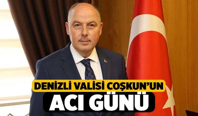 Vali Coşkun'un Annesi Vefat Etti