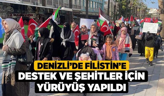 Denizli’de Filistin’e destek ve şehitler için yürüyüş yapıldı