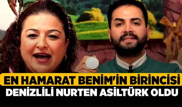 En Hamarat Benim'in Birincisi Denizlili Nurten Asiltürk oldu