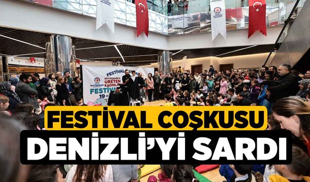 Festival coşkusu Denizli’yi sardı