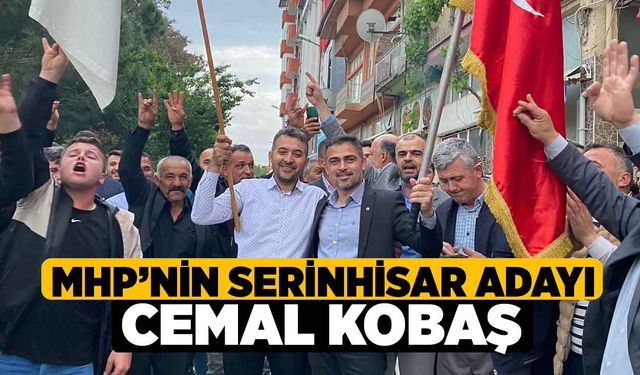 MHP’nin Serinhisar Adayı Cemal Kobaş