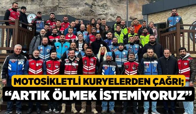 Motosikletli kuryelerden çağrı; “Artık ölmek istemiyoruz”