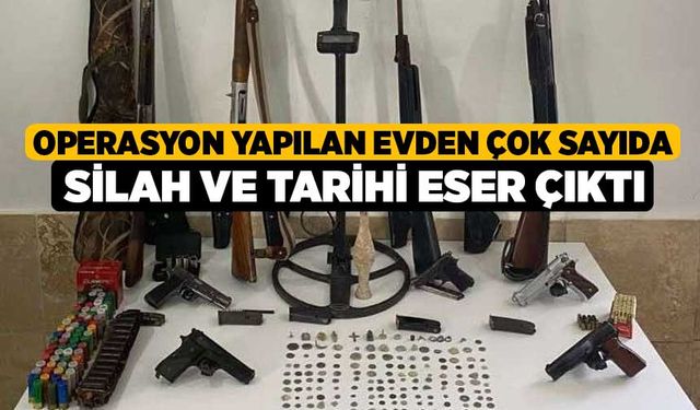 Operasyon yapılan evden çok sayıda silah ve tarihi eser çıktı