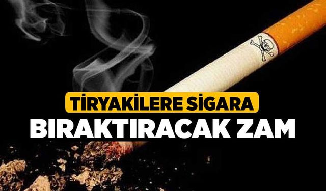 Tiryakilere Sigara Bıraktıracak Zam