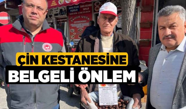 Çin Kestanesine Belgeli Önlem