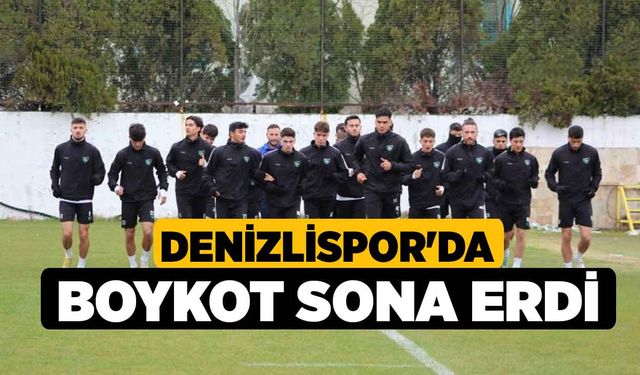 Denizlispor'da boykot sona erdi