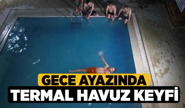 Gece ayazında termal havuz keyfi