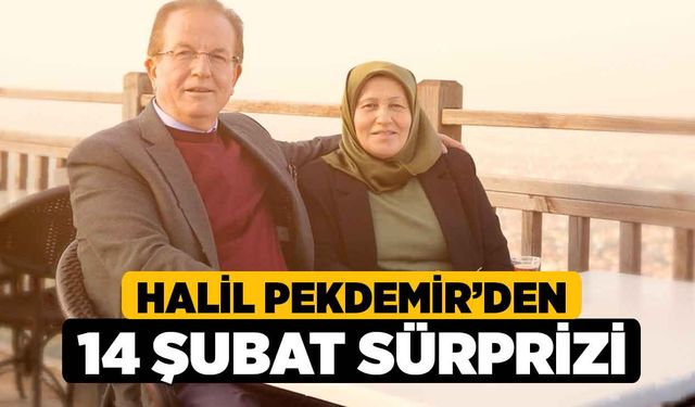 Halil Pekdemir’den 14 Şubat Sürprizi