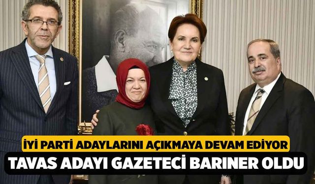 İyi Parti'nin Tavas’ta Başkan Adayı Gazeteci Barıner