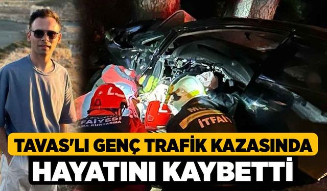 Tavas'lı Genç Trafik Kazasında Hayatını Kaybetti