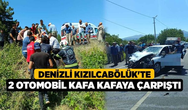 Denizli Kızılcabölük'te 2 otomobil Kafa Kafaya Çarpıştı