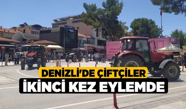 Denizli'de Çiftçiler İkinci Kez Eylemde