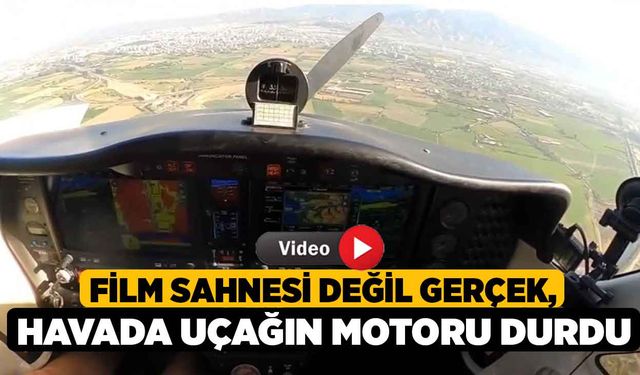 Film Sahnesi Değil Gerçek, Havada Uçağın Motoru Durdu