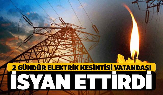 Denizli'de Elektrik Kesintileri Vatandaşı Çileden Çıkardı