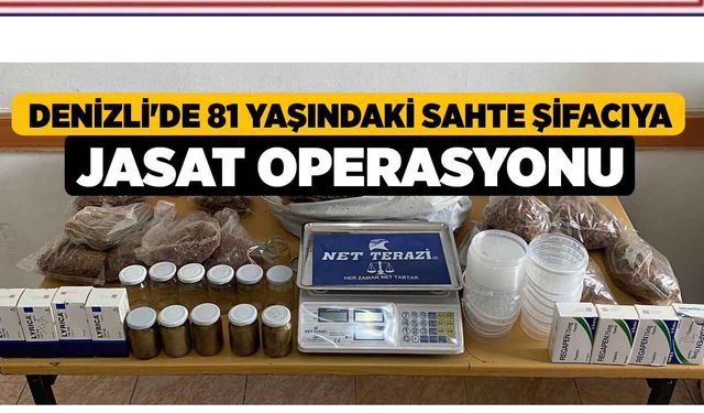 Denizli'de 81 Yaşındaki Sahte Şifacıya JASAT Operasyonu